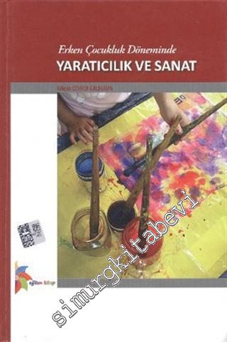 Yaratıcılık ve Sanat: Erken Çocukluk Döneminde -