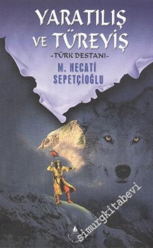 Yaratılış ve Türeyiş [ Türk Destanı ] -        2010