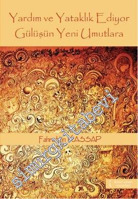 Yardım ve Yataklık Ediyor Gülüşün Yeni Umutlara -