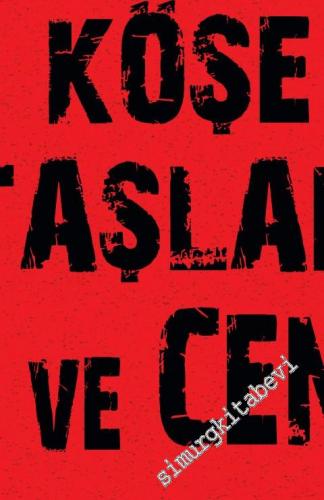 Yargıda Kumpasın Köşe Taşları AKP ve Cemaat: Türkiye'de İktidar Geleneği, Türkleşmek, İslamlaşmak, Memurlaşmak -