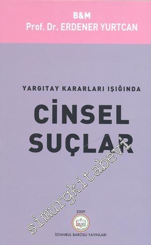 Yargıtay Kararları Işığında Cinsel Suçlar