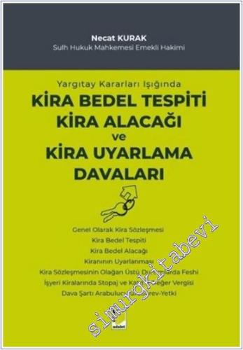 Yargıtay Kararları Işığında Kira Bedel Tespiti Kira Alacağı ve Kira Uyarlama Davaları CİLTLİ -        2025