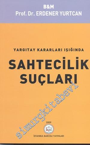 Yargıtay Kararları Işığında Öldürme ve Yaralama Suçları -