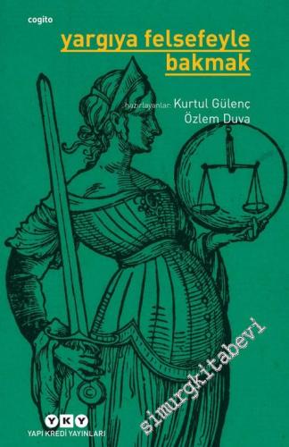 Yargıya Felsefeyle Bakmak -