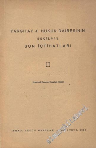 Yargutay 4. Hukuk Dairesinin Seçilmiş Son İçtihatları 2 -