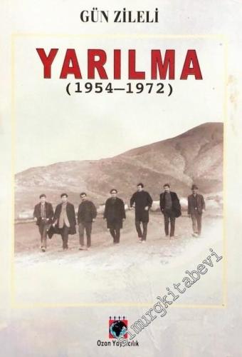 Yarılma 1954 - 1972 -        2000