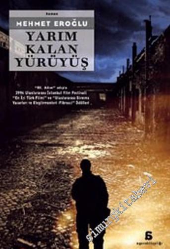 Yarım Kalan Yürüyüş -        2005