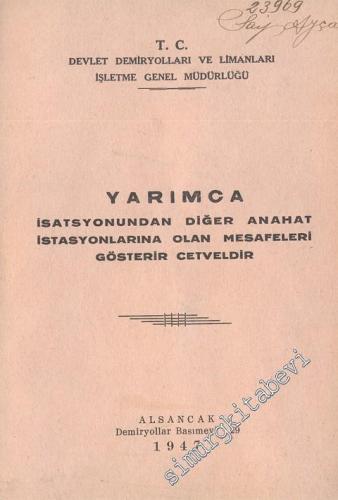 Yarımca İstasyonundan Diğer Anahat İstasyonlarına Olan Mesafeleri Gösterir Cetveldir -