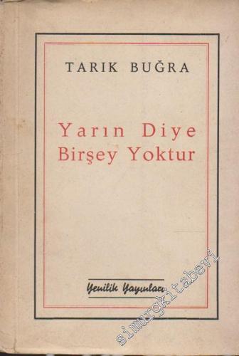 Yarın Diye Birşey Yoktur İMZALI