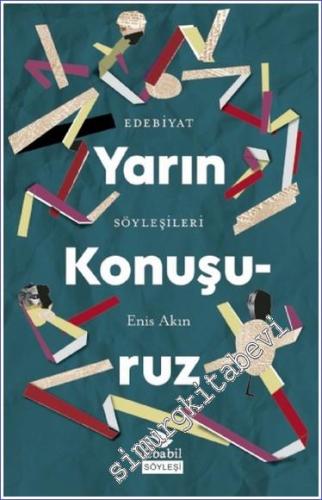Yarın Konuşuruz : Edebiyat Söyleşileri -        2022