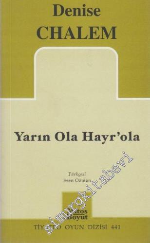 Yarın Ola Hayr'ola -