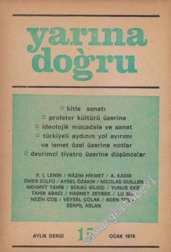 Yarına Doğru Aylık Kültür ve Sanat Dergisi - Sayı: 15      Ocak