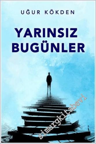 Yarınsız Bugünler -        2025