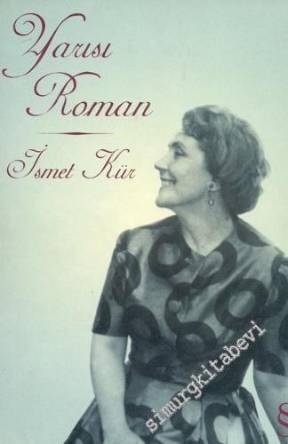 Yarısı Roman: Anılar -        2006