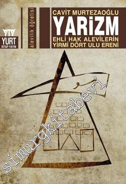 Yarizm: Ehli Hak Alevilerinin Yirmi Dört Ulu Ereni -