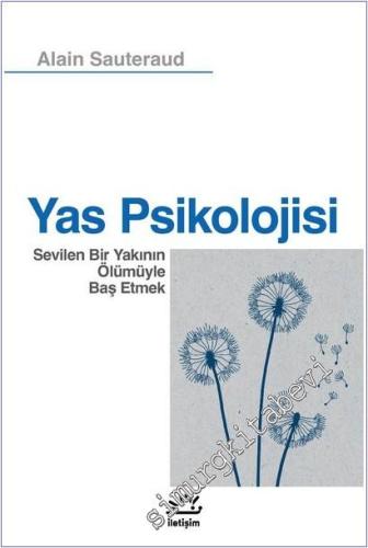 Yas Psikolojisi : Sevilen Bir YakınınÖlümüyle Baş Etmek -        2026