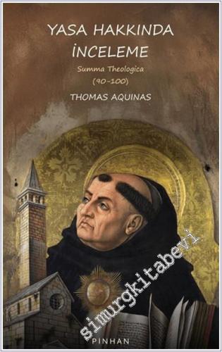Yasa Hakkında İnceleme - Summa Theologica (90-100) -        2025