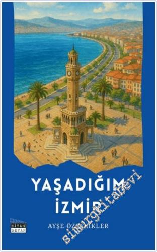 Yaşadığım İzmir - 2025