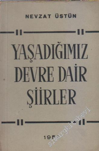 Yaşadığımız Devre Dair Şiirler -