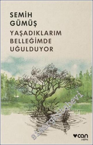 Yaşadıklarım Belleğimde Uğulduyor -        2023