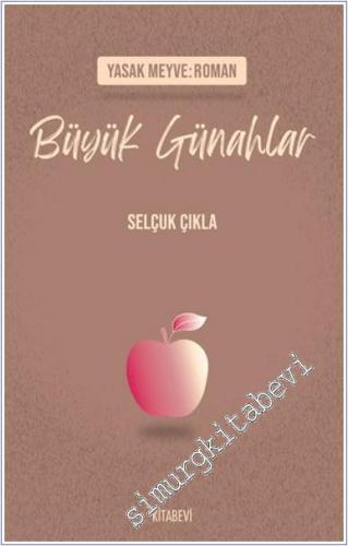 Yasak Meyve : Roman - Büyük Günahlar -        2024