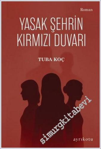 Yasak Şehrin Kırmızı Duvarı - 2025