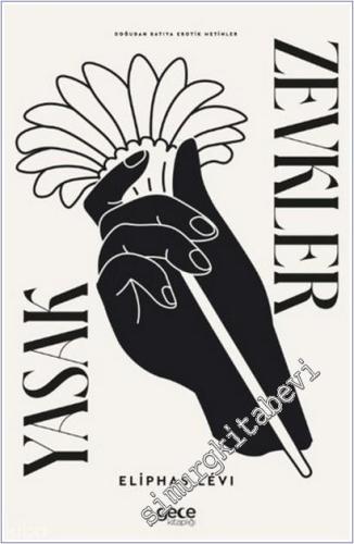 Yasak Zevkler : Doğudan Batıya Erotik Metinler -        2025