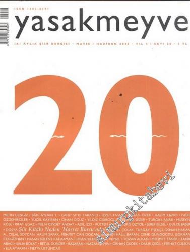Yasakmeyve: İki Aylık Şiir Dergisi, Dosya: Şiir Kitabı Neden ‘ Hasret Burcu' nda ? - Sayı: 20; Yıl: 4; Mayıs - Haziran 2006