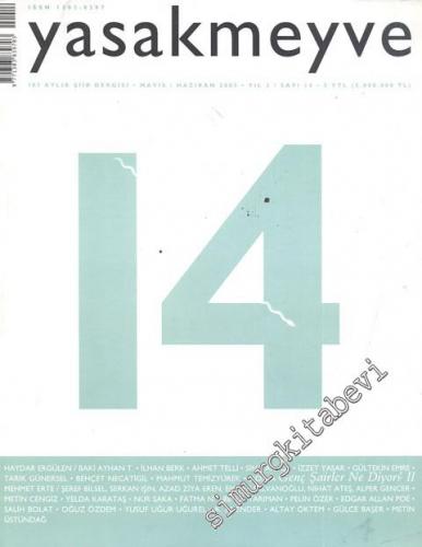 Yasakmeyve: İki Aylık Şiir Dergisi - Sayı; 14, Yıl; 3, Mayıs - Haziran 2005