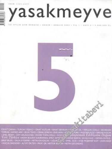 Yasakmeyve: İki Aylık Şiir Dergisi - Sayı: 5, Kasım / Aralık 2003, Yıl: 1
