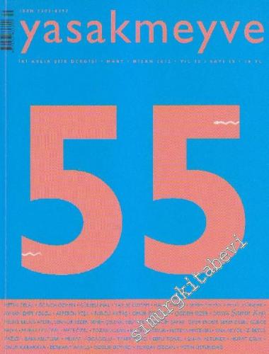 Yasakmeyve İki Aylık Şiir Dergisi - Sayı: 55  1  10  Mart - Nisan