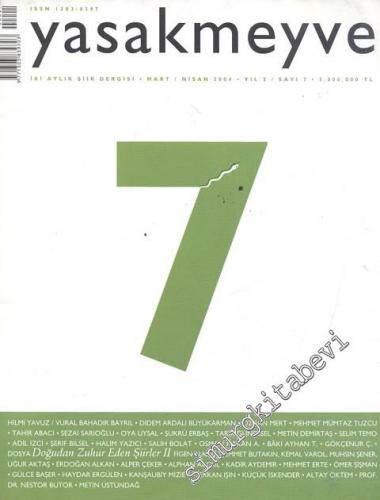Yasakmeyve: İki Aylık Şiir Dergisi - Sayı: 7, Yıl 2,  Mart - Nisan 2004    2