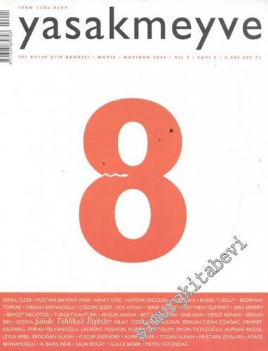 Yasakmeyve: İki Aylık Şiir Dergisi - Sayı: 8; Yıl: 2; Mayıs / Haziran 2004
