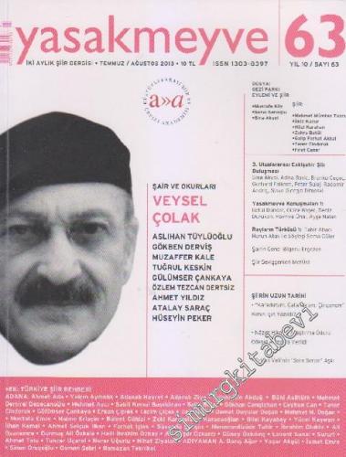 Yasakmeyve İki Aylık Şiir Dergisi - Veysel Çolak - Sayı: 63    10  Temmuz - Ağustos