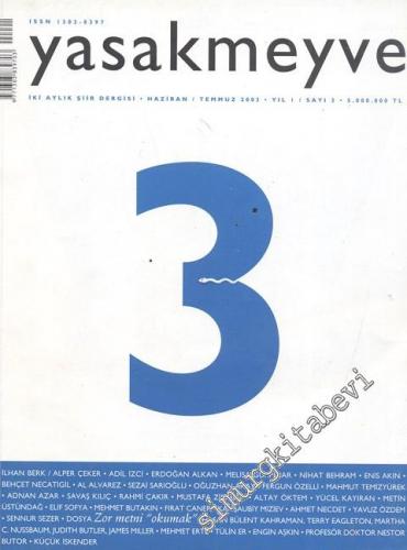 Yasakmeyve: İki Aylık Şiir Dergisi - Yıl; 1, Sayı; 3, Haziran - Temmuz 2003