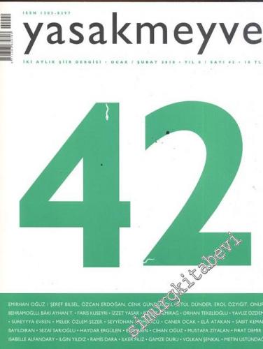 Yasakmeyve: İki Aylık Şiir Dergisi - Yıl: 8, Sayı: 42, Ocak - Şubat 2010