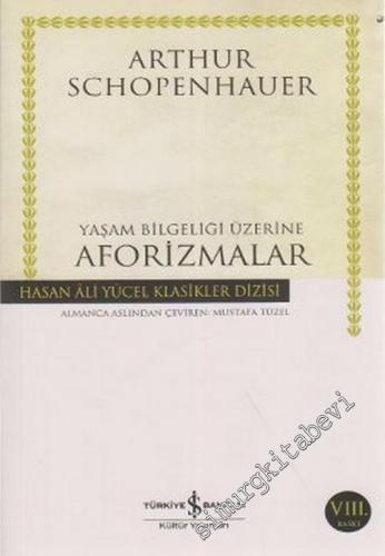Yaşam Bilgeliği Üzerine Aforizmalar -        2025