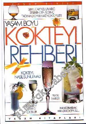 Yaşam Boyu Kokteyl Rehberi -