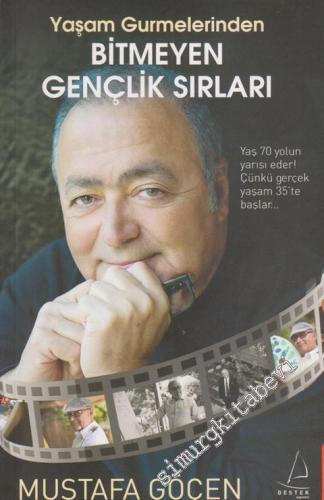 Yaşam Gurmelerinden Bitmeyen Gençlik Sırları -