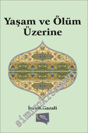 Yaşam ve Ölüm Üzerine -