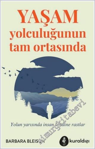 Yaşam Yolculuğunun Tam Ortasında -        2025