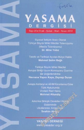 Yasama Dergisi - Sayı: 20      Ocak - Şubat - Mart - Nisan
