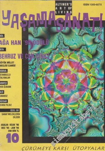 Yaşama Sanatı Dergisi = Art Of Living - Çürümeye Karşı Ütopyalar - Sayı: 10    1  Aralık - Ocak 1996