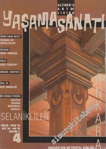Yaşama Sanatı Dergisi = Art Of Living - Selanikliler - Sayı: 4    1  Aralık - Ocak 1995