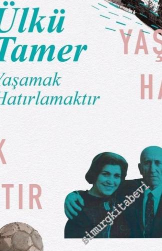 Yaşamak Hatırlamaktır -        2023