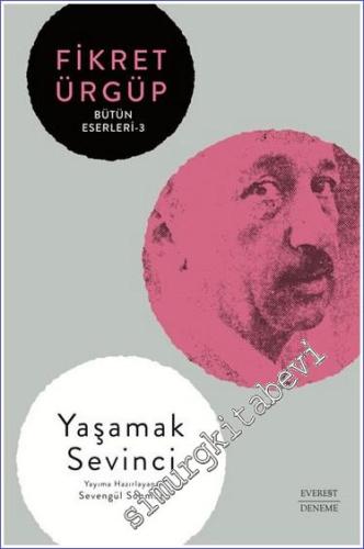 Yaşamak Sevinci - Fikret Ürgüp Bütün Eserleri 3 -        2023