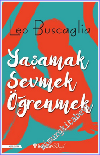 Yaşamak, Sevmek ve Öğrenmek