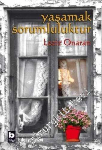 Yaşamak Sorumluluktur -