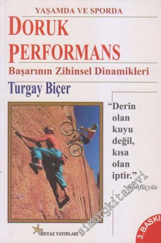 Yaşamda ve Sporda Doruk Performans Başarının Zihinsel Dinamikleri