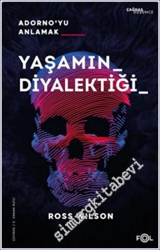 Yaşamın Diyalektiği - Adorno'yu Anlamak -        2023